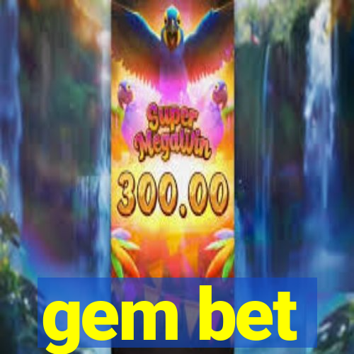 gem bet